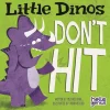Capstone Hello Genius Board Book - Little Dinos Don't Hit
