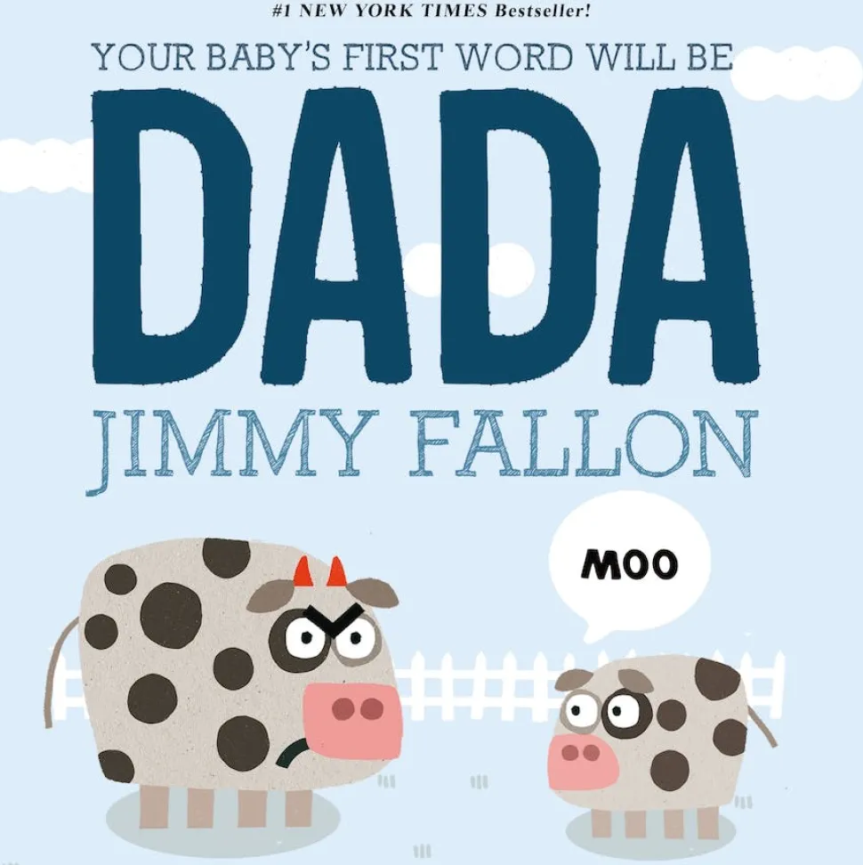 MPS Publishers Your Baby's First Word Will Be DADA Board Book