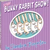 The Bunny Rabbit Show! by Sandra Boynton